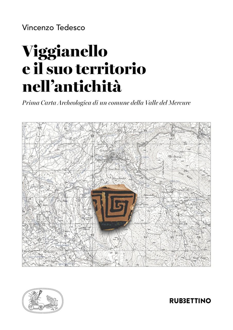 Viggianello e il suo territorio nell'antichità. Prima carta archeologica di …