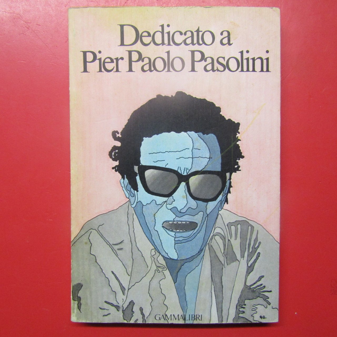 Dedicato a Pier Paolo Pasolini