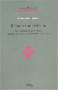 Il buon uso dei santi. San Martino e sant'Anna: tradizione …