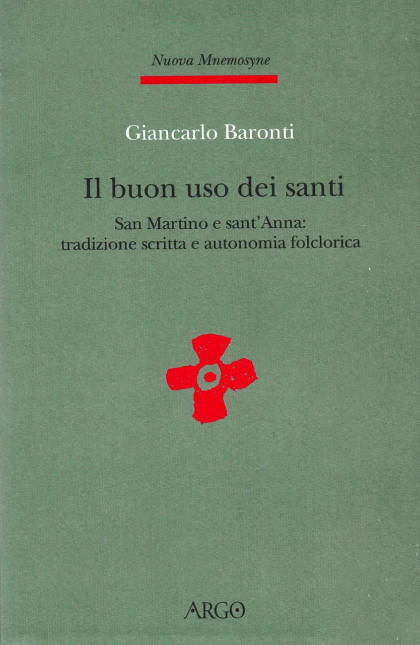 Il buon uso dei santi. San Martino e sant'Anna: tradizione …