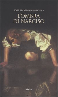 L'ombra di Narciso. La cultura del doppio a Napoli in …