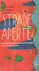Strade aperte. Le dinamiche socioeconomiche al Sud: cifre e interpretazioni