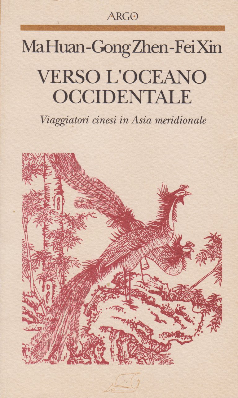 Verso l'oceano occidentale - viaggiatori cinesi in Asia meridionale