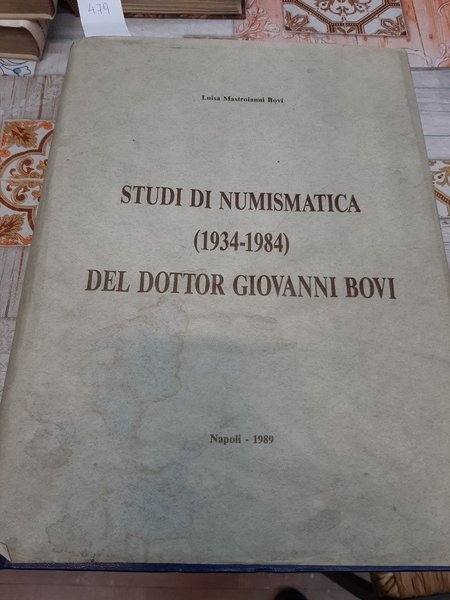 Studi di numismatica (1934-1984) del dottor Giovanni Bovi.