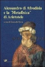 Alessandro di Afrodisia e la Metafisica di Aristotele