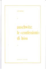 Auschwitz: le confessioni di Hoss