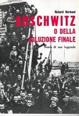 Auschwitz o della soluzione finale