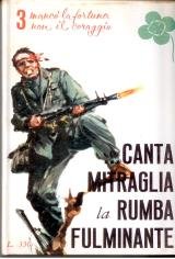 Canta la mitraglia la rumba fulminante