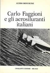 Carlo Faggioni e gli aereosiluranti italiani