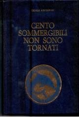 Cento sommergibili non sono tornati