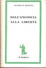 Dallangoscia alla libertà