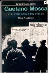 Gaetano Mosca e la teoria della classe politica