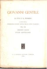 GENTILE. LA VITA E IL PENSIERO VOL. VIII Studi gentiliani