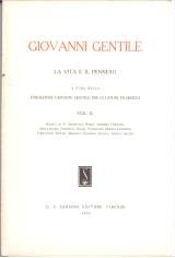 Giovanni Gentile  La vita e il pensiero vol. II