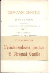 Giovanni Gentile  La vita e il pensiero vol. VI …