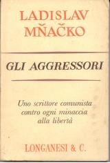 Gli aggressori