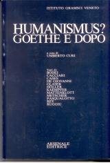 Humanismus? Goethe e dopo