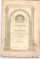 I condottieri: Emanuele Filiberto di Savoia