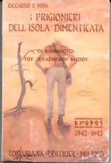 I prigionieri dellisola dimenticata Rodi 1942-45