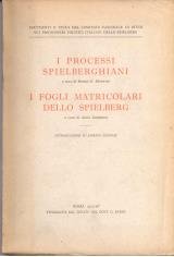 I processi spielberghiani. I fogli matricolari