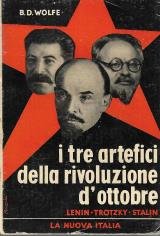 I tre artefici della rivoluzione dottobre