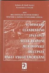 Il dissenso clandestino 1943-45 nelle regioni meridionali occupate dagli angloamericani