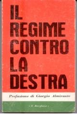 Il regime contro la destra