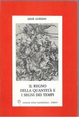 Il regno della quantità e i segni dei tempi