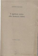 Il significato storico della resistenza italiana