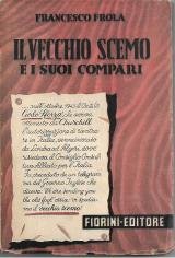 Il vecchio scemo e i suoi compari