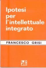 Ipotesi per lintellettuale integrato