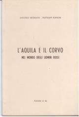 Laquila e il corvo nel mondo degli uomini rossi