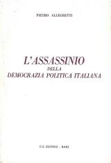 Lassasinio della democrazia politica italiana