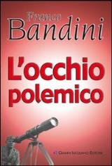 Locchio polemico