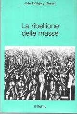 La ribellione delle masse