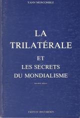 La trilaterale et les secrets du mondialisme