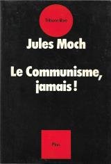 Le communisme, Jamais!