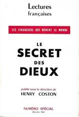 le secret des dieux. Le financiers qui menent le