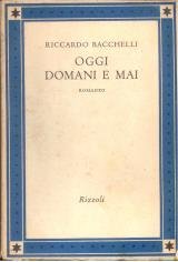 Oggi domani e mai