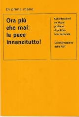 Ora più che mai: la pace innanzitutto