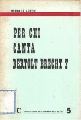 Per chi canta Bertolt brecht?