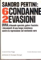 Sandro Pertini: 6 condanne 2 evasioni