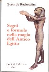 Segni e formule nella magia dellantico egitto