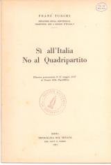 Sì allItalia no al quadripartito