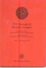 XVI convegno di ricerche templari