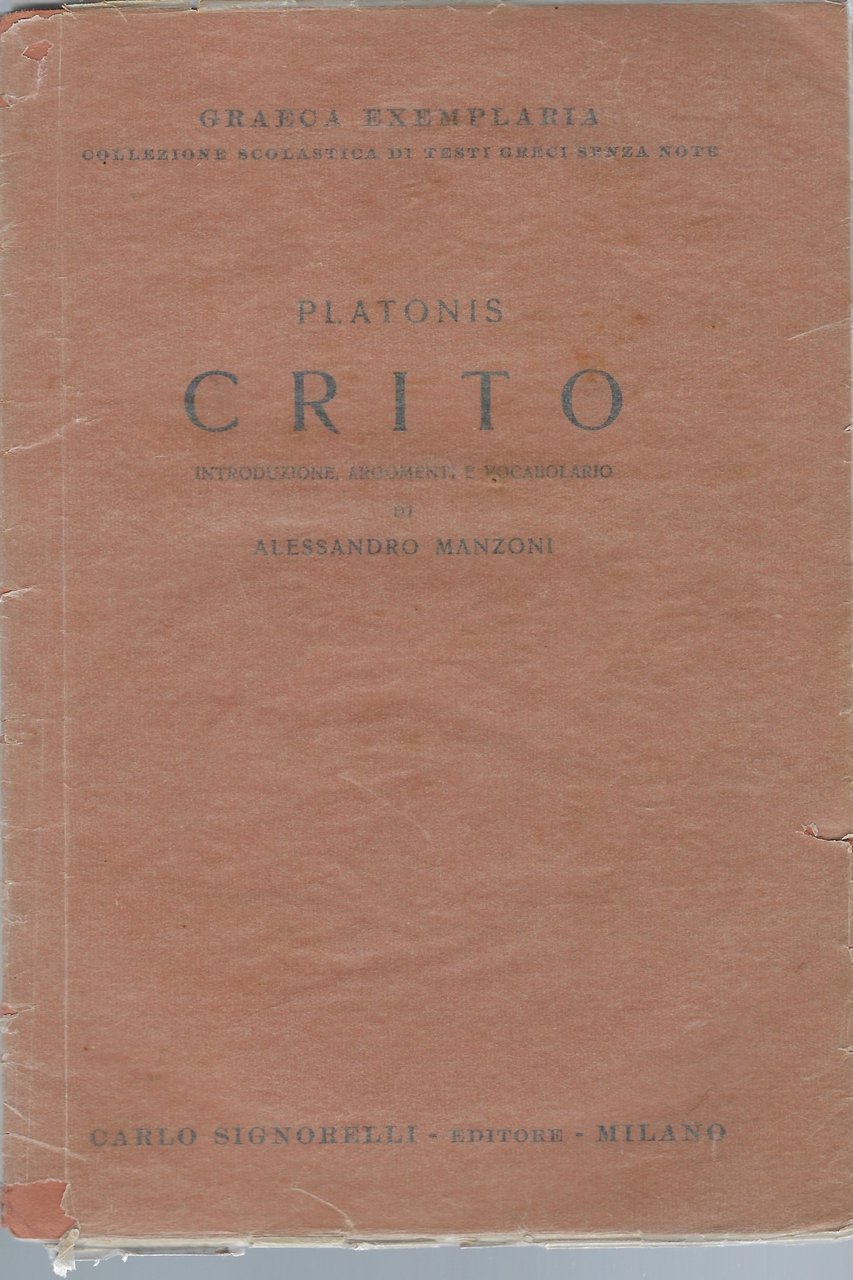 Critone con introduzione,argomento e vocabolario di Alessandro Manzoni