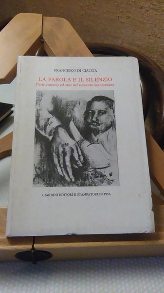 LA PAROLA E IL SILENZIO. PESTE CARESTIA ED EROS NEL …