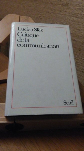 CRITIQUE DE LA COMMUNICATION