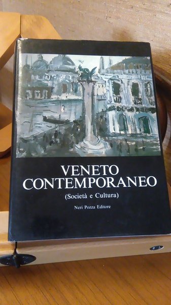 VENETO CONTEMPORANEO. SOCIETA E CULTURA