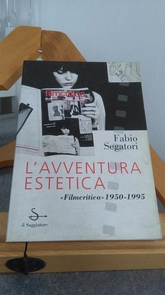 L'AVVENTURA ESTETICA FILMCRITICA 1950 - 1995